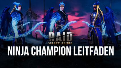 RAID: Shadow Legends – Ninja Champion Leitfaden