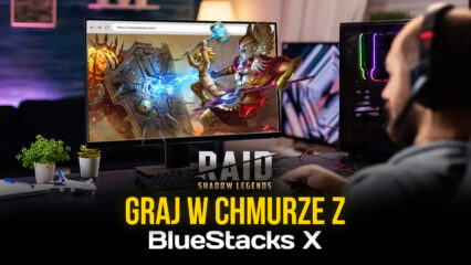 Jak grać w RAID: Shadow Legends w chmurze z BlueStacks X