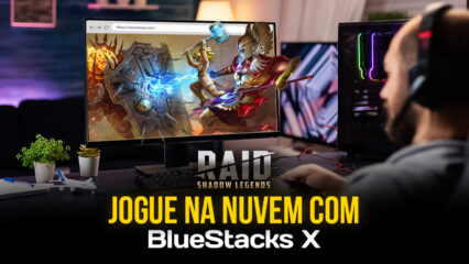 Como jogar RAID: Shadow Legends na nuvem com BlueStack X