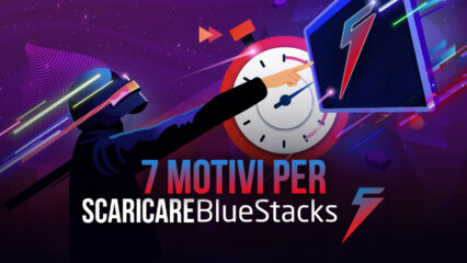 Il Lancio di BlueStacks 5 – I motivi per provare subito la nuova versione