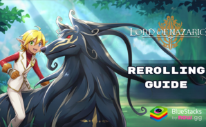 Lord of Nazarick Reroll Guide on PC with BlueStacks