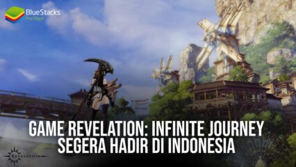 Game Revelation: Infinite Journey Segera Hadir di Indonesia