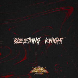 Rise of Kingdoms Teases the Bleeding Knight