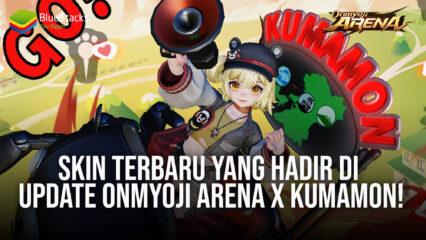 Skin Terbaru Yang Hadir di Update Onmyoji Arena X Kumamon!