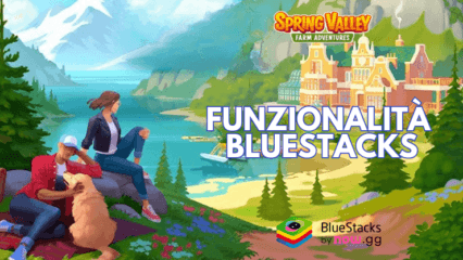 Come migliorare la tua esperienza di gioco Spring Valley: la mia fattoria utilizzando le funzionalità di BlueStacks