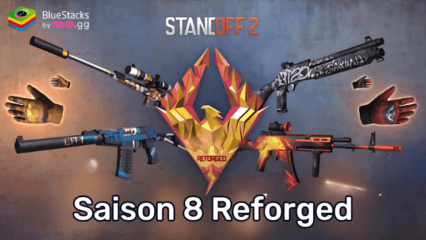 Saison 8 Reforged de Stand Off 2 – Changements dans les Mode de Classement, Amélioration des Cartes, Modes de 24 Heures et Plus Encore