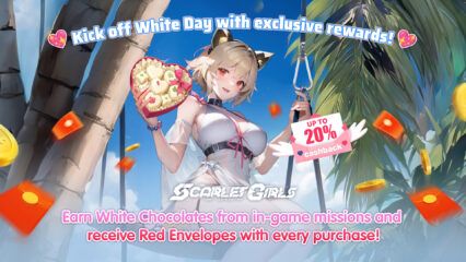 Celebrate White Day Prelude with Exclusive Rewards, Red Envelopes & up to 20% Cashback in Scarlet Girls on BlueStacks!