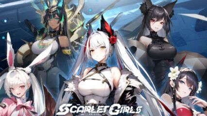 Cara Main Scarlet Girls Buat Pemula – Susun Tim Waifu Terbaikmu