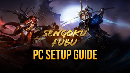 Be a Lord – How to Install Sengoku Fubu on Your PC or Mac with BlueStacks