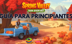 Guía para principiantes de Spring Valley Granja Aventuras: consejos esenciales para empezar
