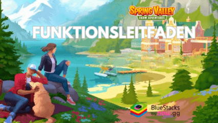 Wie du dein Spielerlebnis in Spring Valley: Bauernhof Spiel mit den Funktionen von BlueStacks verbessern kannst