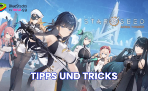 STARSEED: Asnia Trigger – Tipps und Tricks, um schneller voranzukommen und die Stärke deiner Proxyans zu erhöhen.