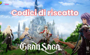 Gran Saga – Tutti i codici di riscatto funzionanti gennaio 2025