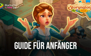 Storyngton Hall: Match 3 games Anfänger-Guide – Die besten Wege, Hindernisse zu überwinden