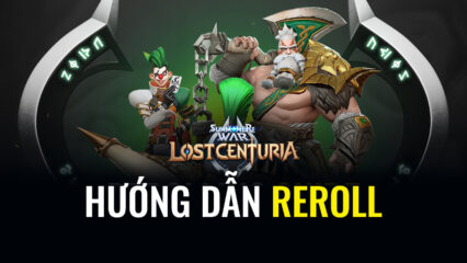 Summoners War: Lost Centuria – Hướng dẫn reroll khi bắt đầu chơi game