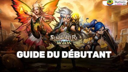 Summoners War – Guide du Débutant et Conseils pour le Jeu