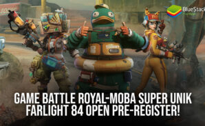 Game Battle Royal-MOBA Super Unik Farlight 84 Open Pre-Register!