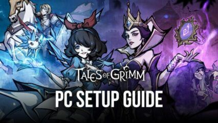 Играем в Tales of Grimm на ПК с помощью BlueStacks