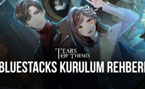 Tears of Themis Bilgisayarda Nasıl Oynanır?