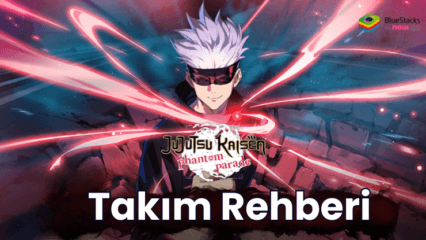 Jujutsu Kaisen Phantom Parade Takım Kurulumu Rehberi