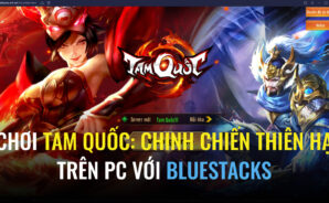Xung trận Tam Quốc: Chinh Chiến Thiên Hạ trên PC với BlueStacks