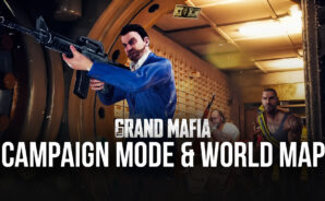 A Guide to Campaign and The World Map in The Grand Mafia