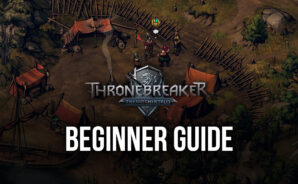 Beginner’s Guide for The Witcher Tales: Thronebreaker &#8211; Acquainting Yourself With the Gameplay and UI