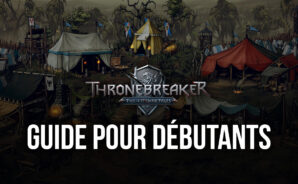 Guide pour débutants sur The Witcher Tales : Thronebreaker – Bien se familiariser avec l’interface et le gameplay