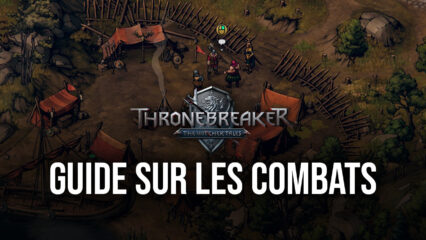 The Witcher Tales – Comment construire son deck et remporter ses duels