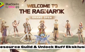 Cara Efektif Mendapatkan Resource Guild dan Unlock Buff Eksklusif di Ragnarok