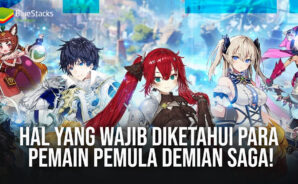 Hal Yang Wajib Diketahui para Pemain Pemula Demian Saga!