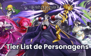 Lord of Nazarick – Tier List de personagens mais fortes