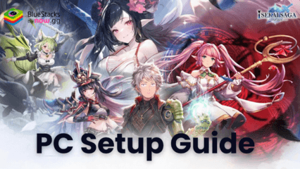 How to Play Isekai Saga: Awaken on PC with BlueStacks