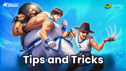 SNK: All-Star Brawl Tips and Tricks to Level Up Your Gameplay