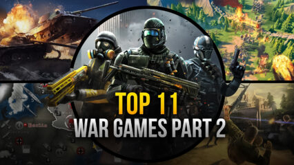 Top 11 War Games For Android (Part 2)