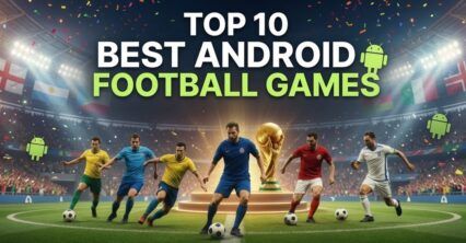 Top Android Football Games Every FIFA World Cup 2026 Fan Should Install