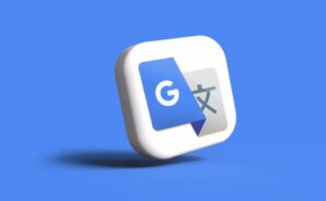 Top các mẹo sử dụng Google Dịch hiệu quả để bản dịch chính xác hơn