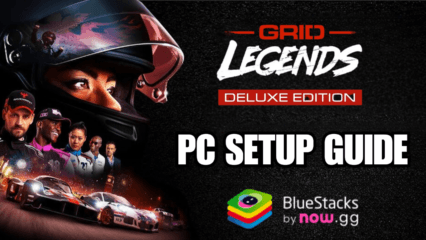 How to Install and Play GRID™ Legends: Deluxe Edition on PC with BlueStacks