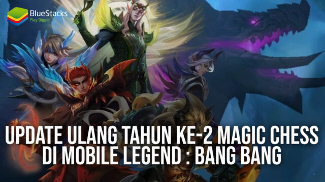 Update Ulang Tahun ke-2 Magic Chess di Mobile Legend : Bang Bang