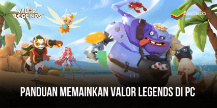 Cara Memainkan Valor Legends: Nuts & Bolts di PC Dengan BlueStacks