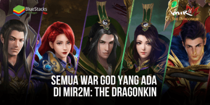 Semua War God Yang Ada Di MIR2M: The Dragonkin