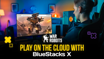 How to Play War Robots on the Cloud with BlueStacks X