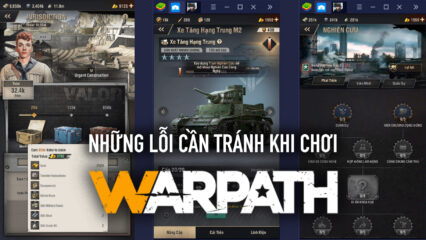 Chơi Warpath trên PC: Những lỗi tân binh cần tránh