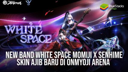 New Band White Space Momiji x Senhime Skin Ajib Baru Di Onmyoji Arena