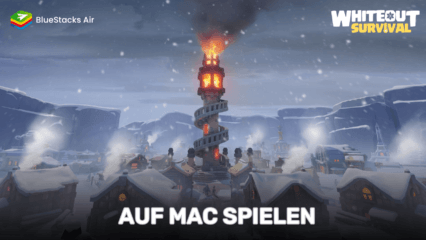 Genieße das Spielen von Whiteout Survival auf MAC-Geräten mit BlueStacks Air