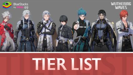 Wuthering Waves – Tier List for the Best Characters