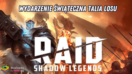 RAID: Shadow Legends – omówienie Świątecznej Talii Losu