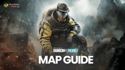 Rainbow Six Mobile Maps Guide: All Locations Uncovered