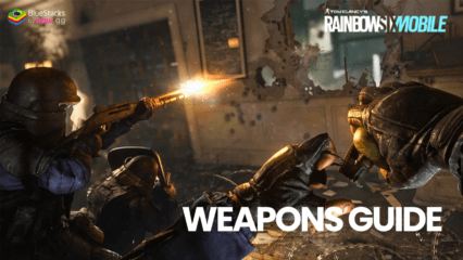 Rainbow Six Mobile Weapons Guide – All the Weapons in the Game Ahead of its 2025 Release