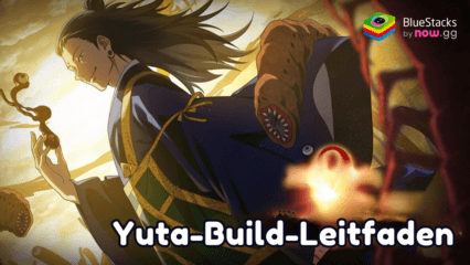 Verbessere deinen Yuta-Build in Jujutsu Kaisen Phantom Parade.